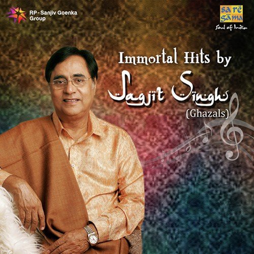Immortal Hits By Jagjit Singh Jagjit Singh MP3 Download